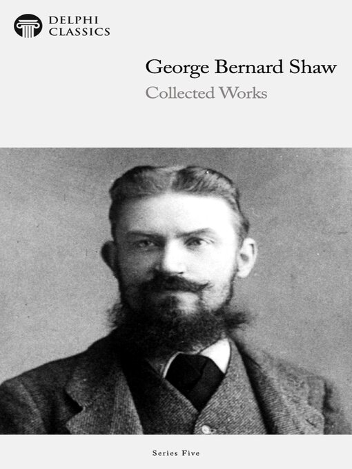 Title details for Delphi Works of George Bernard Shaw (Illustrated) by George Bernard Shaw - Available